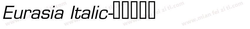 Eurasia Italic字体转换